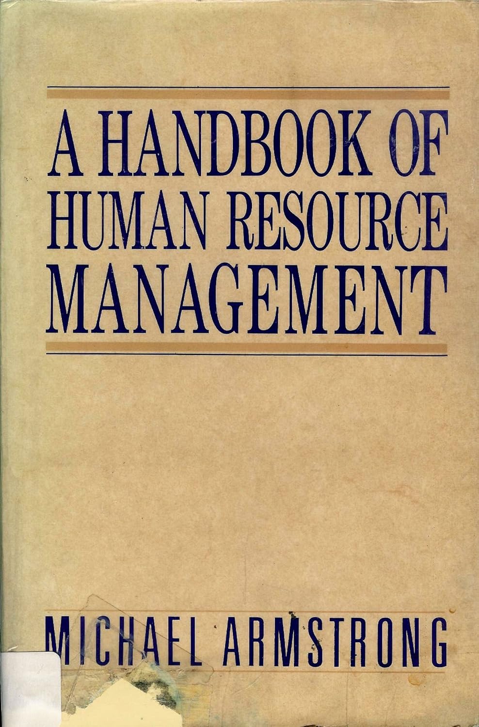 A Handbook of Human Resource Management Armstrong, Michael