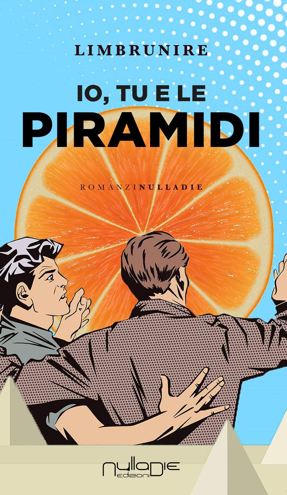 Io, Tu E Le Piramidi - 4