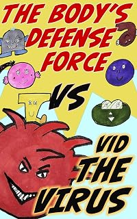 The Body's Defense Force vs Vid the Virus