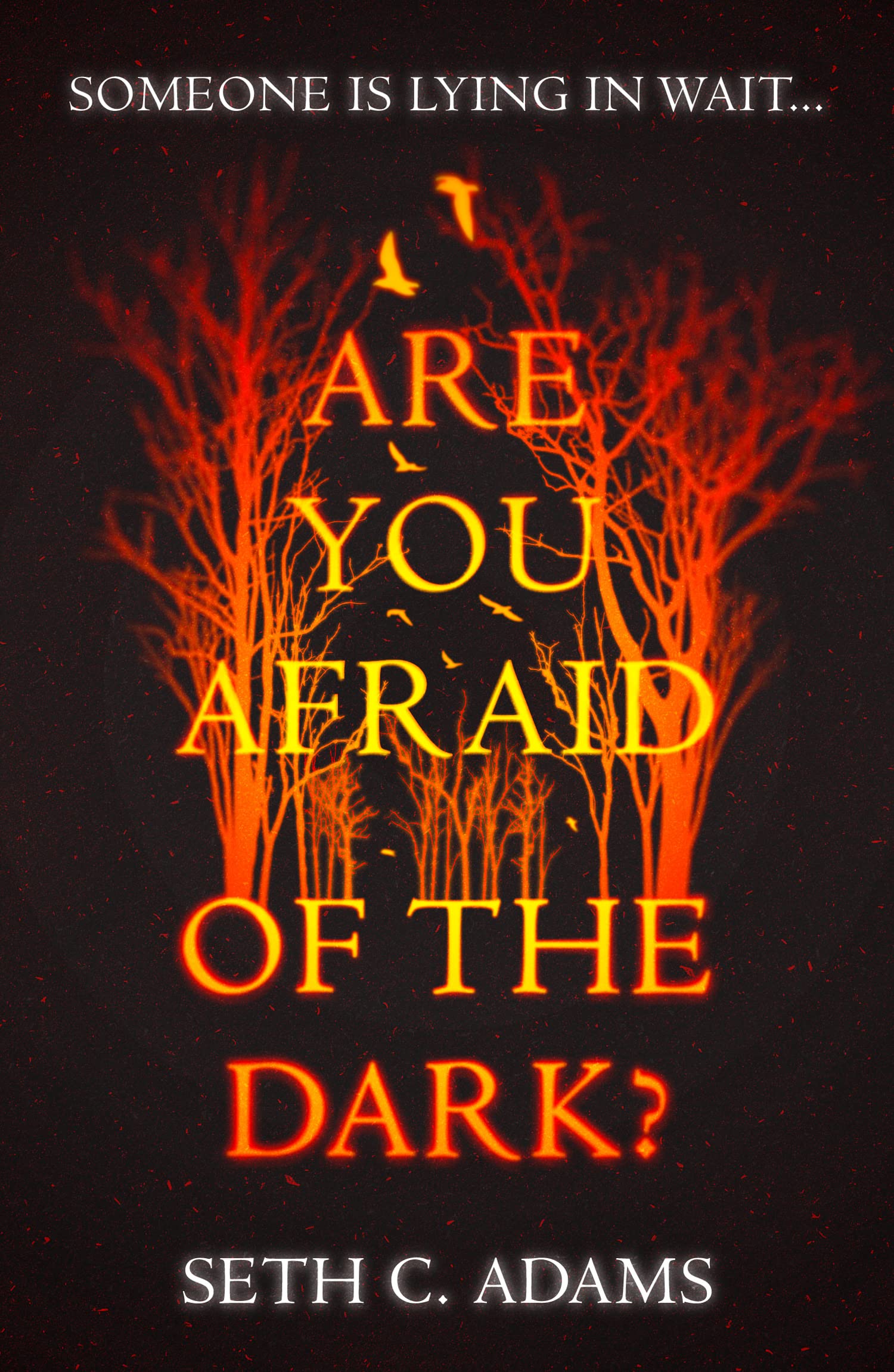 ARE YOU AFRAID OF THE DARK?: A tense, gripping new crime thriller which will keep you on the edge of your seat!