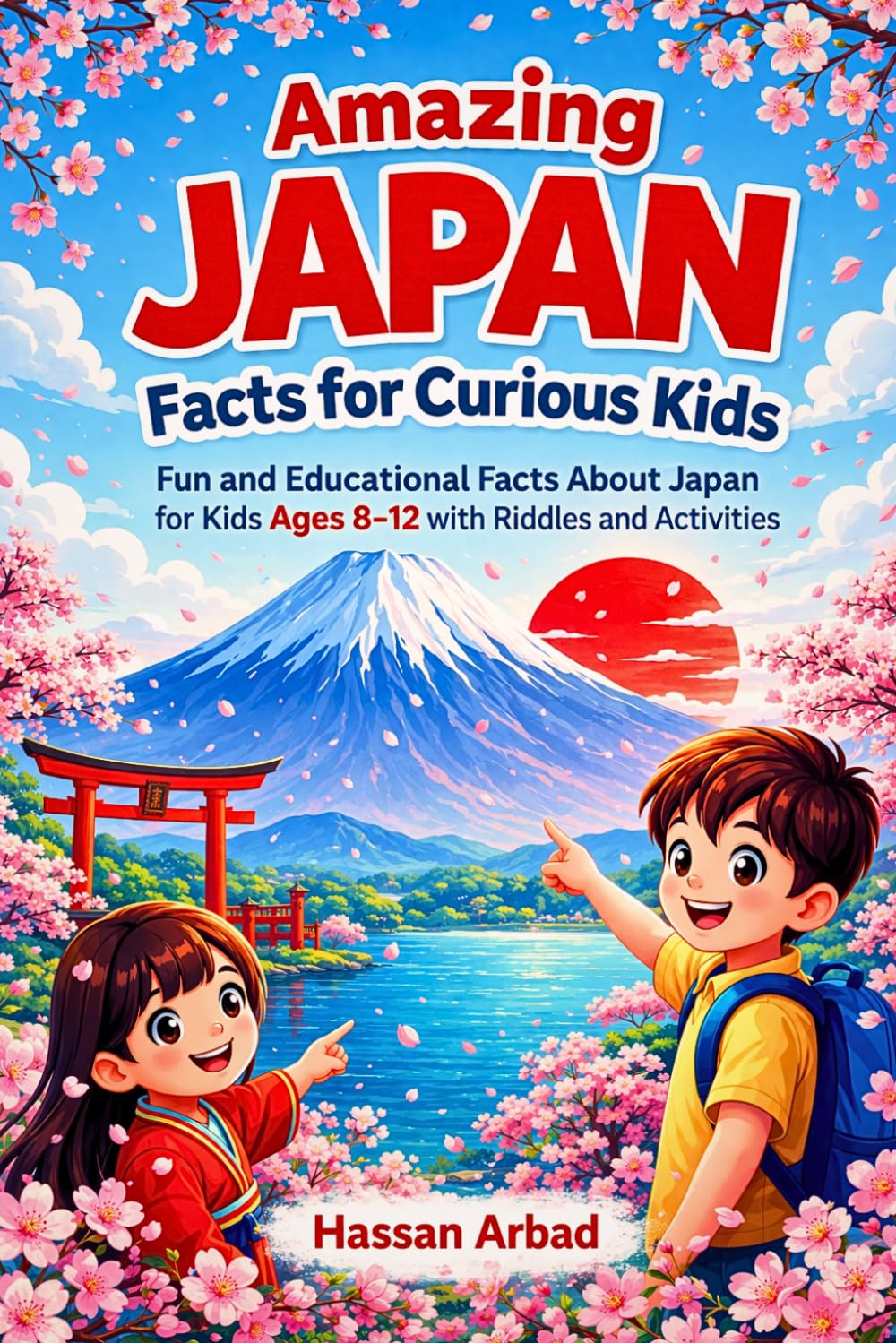 Amazing Japan Facts for Curious Kids: Fun and Educational Facts About Japan for Kids Ages 8–12 with Riddles and Activities