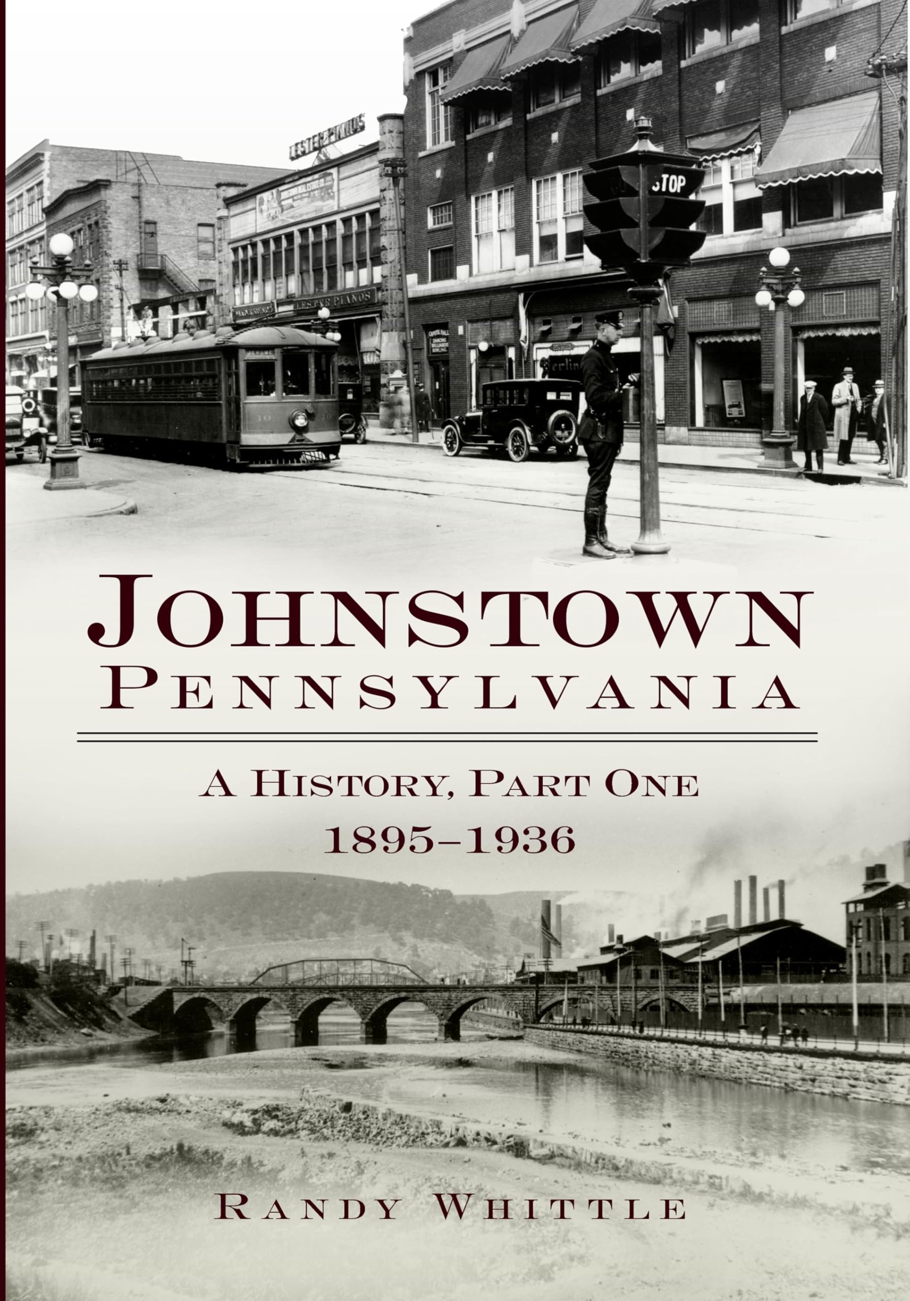 Johnstown, Pennsylvania: 1895-1936