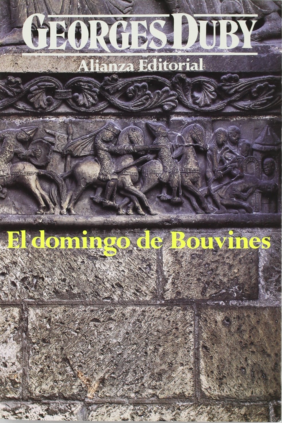 El domingo de Bouvines: 24 de julio de 1214 (Libros Singulares (Ls))