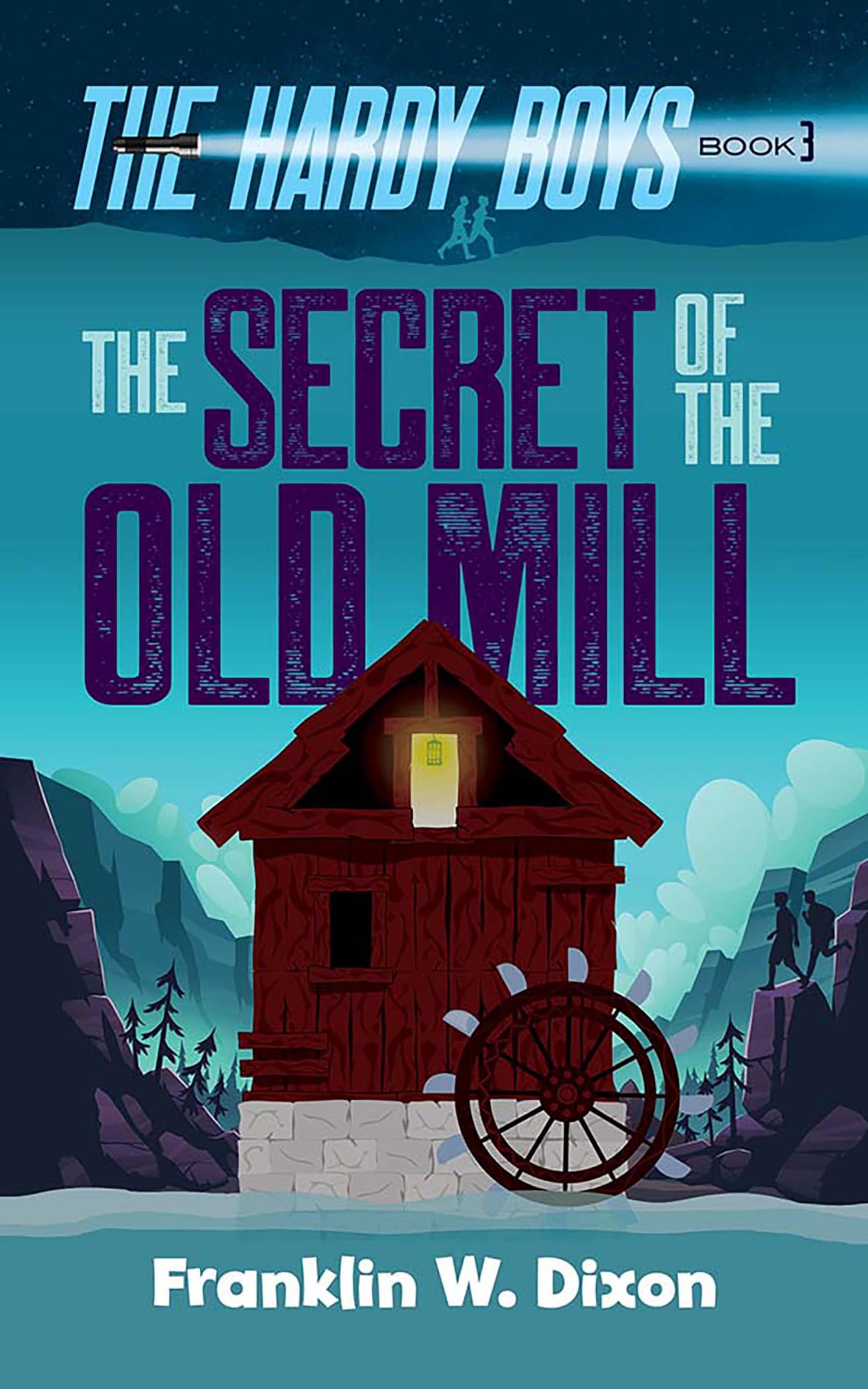 The Secret of the Old Mill: The Hardy Boys Book 3 (Hardy Boys Mysteries)