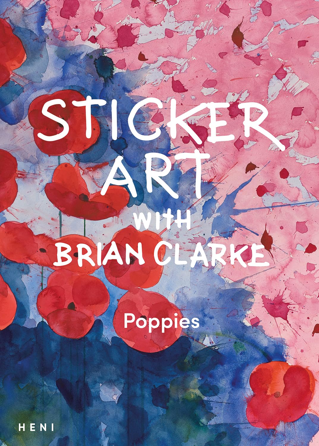 Sticker Art with Brian Clarke: Poppies (Paperback Book)