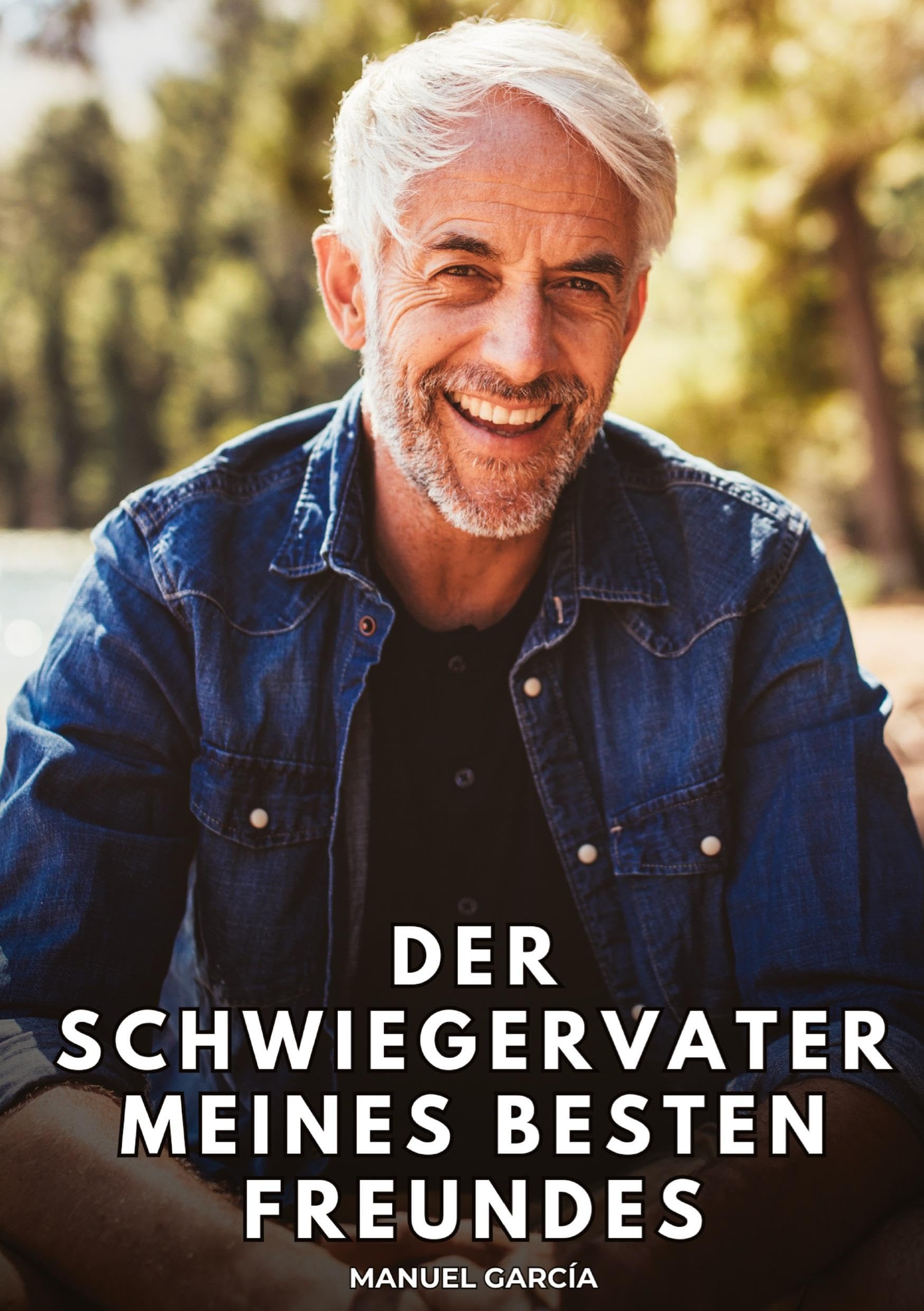 Der Schwiegervater meines besten Freundes: Erotische Schwulengeschichten für erwachsene Männer