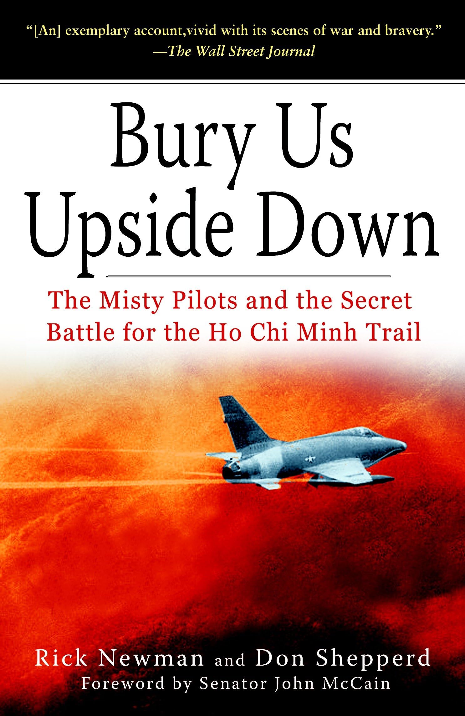 Buy Bury Us Upside Down: The Misty Pilots and the Secret Battle for the Ho Chi Minh Trail — BookShops.in