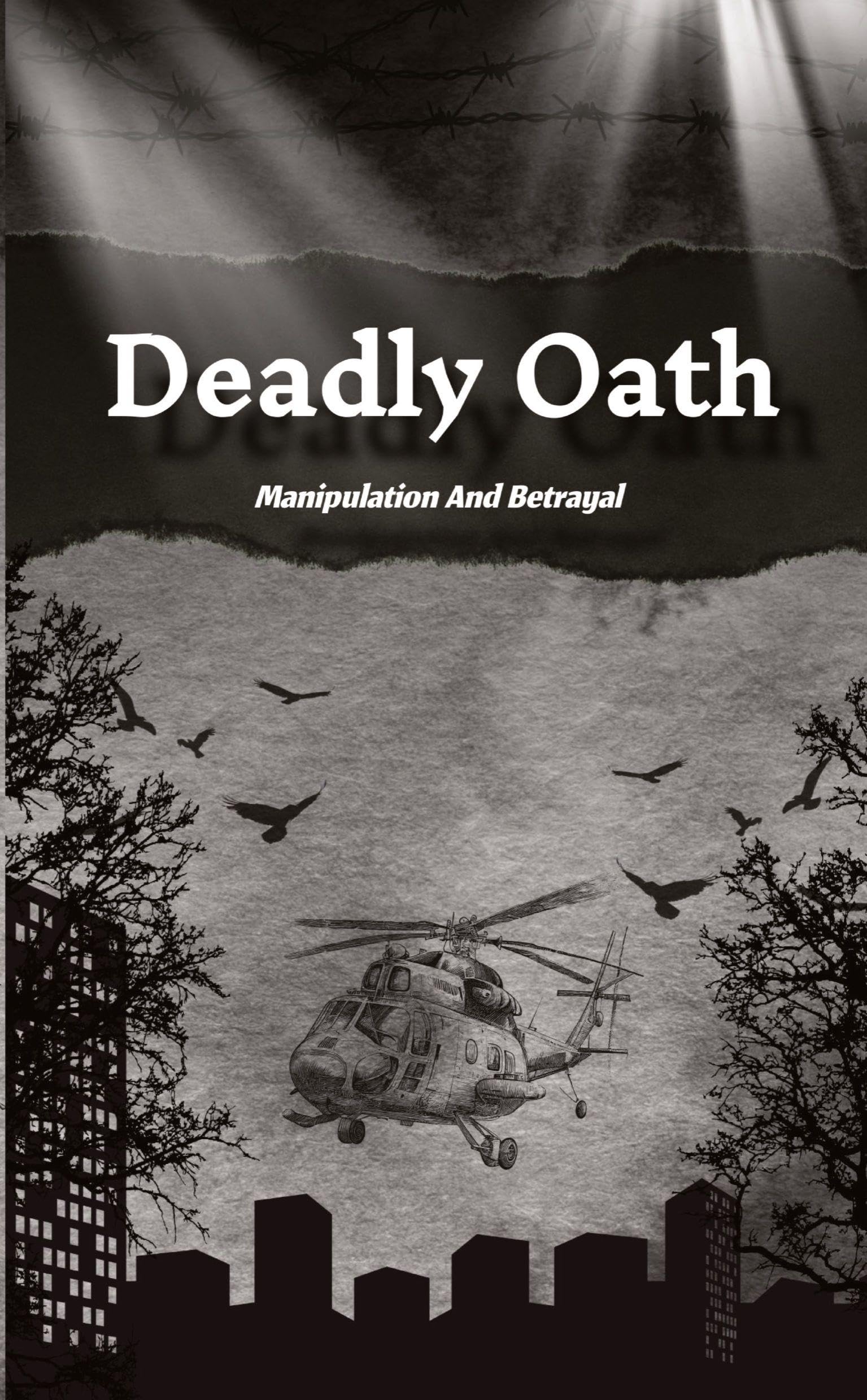 Deadly Oath: Manipulation And Betrayal