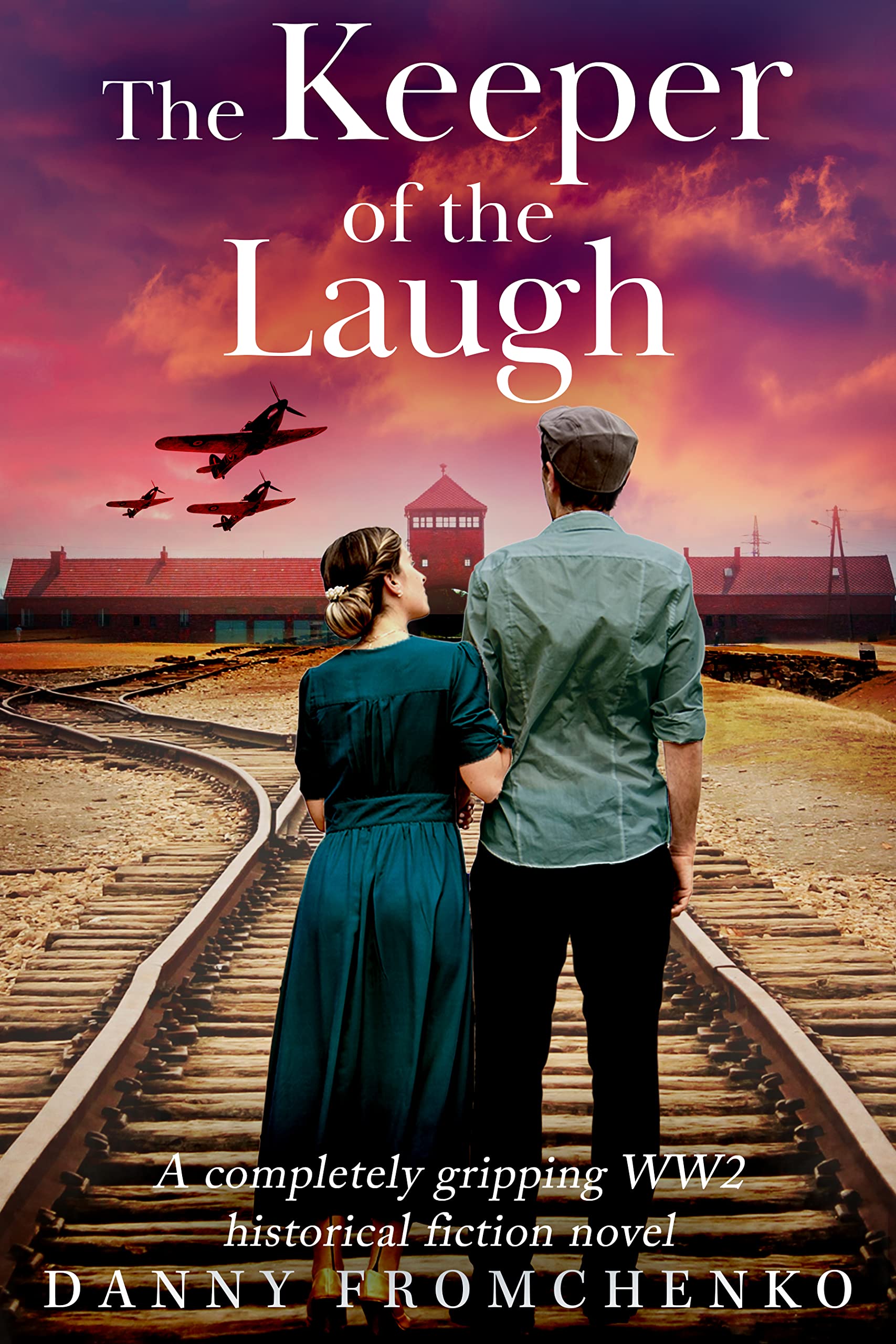 The Keeper of the Laugh: A Completely Gripping WW2 Historical Fiction Novel