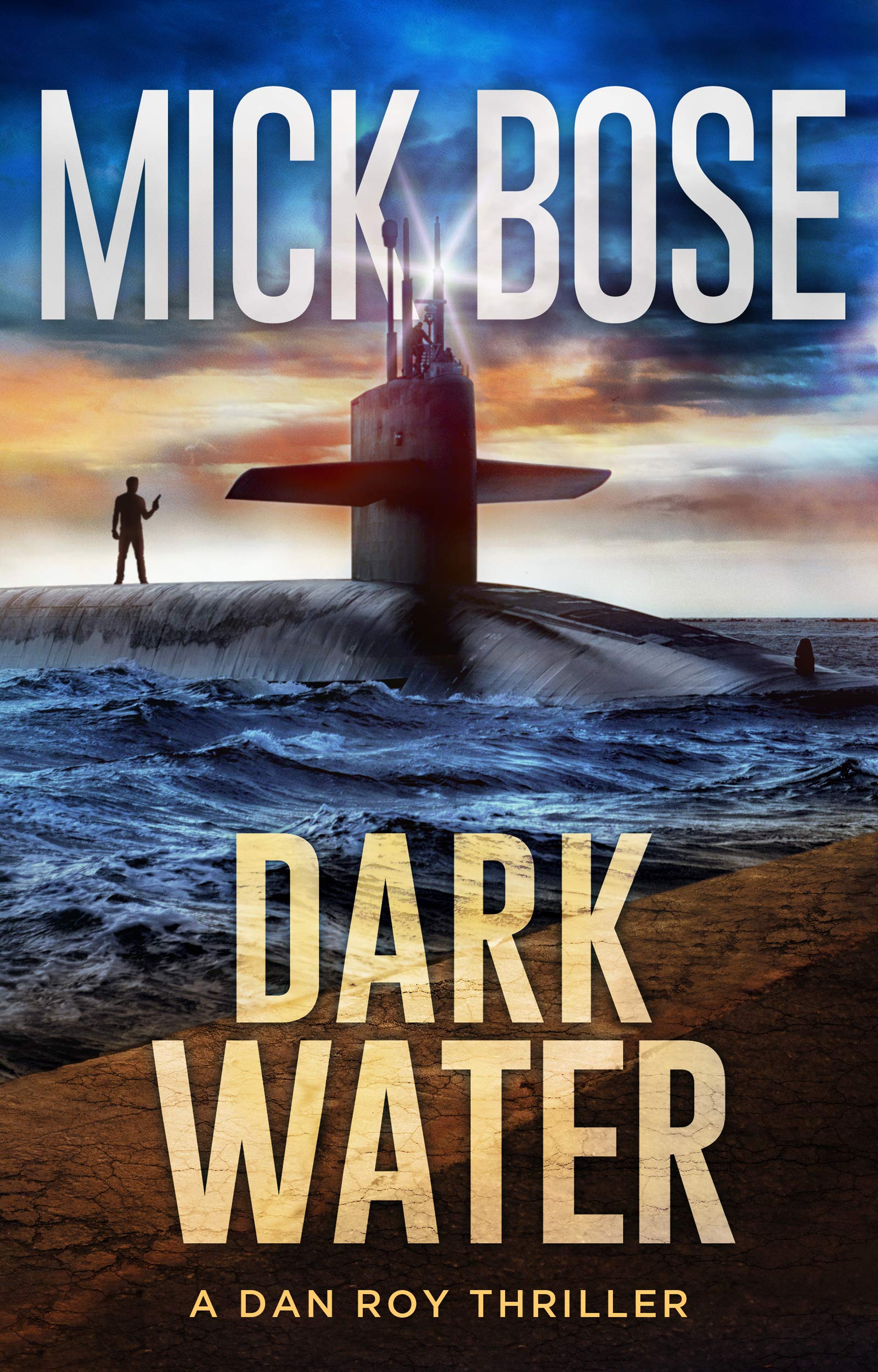Dark Water: A Dan Roy Thriller (The Dan Roy Series Book 2)
