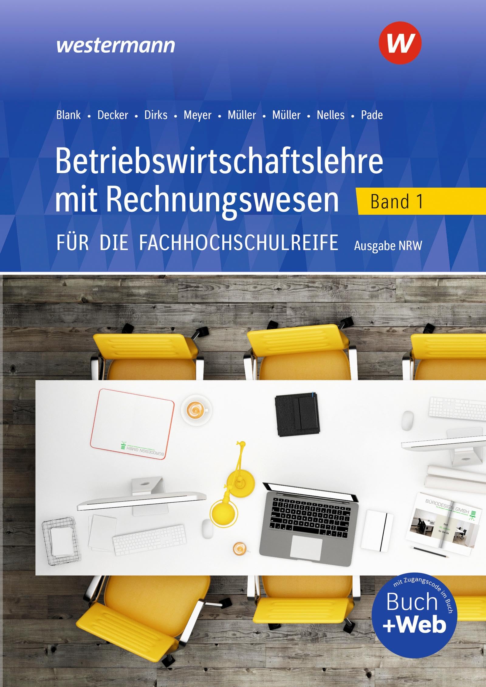 Betriebswirtschaftslehre mit Rechnungswesen für die Fachhochschulreife - Ausgabe Nordrhein-Westfalen: Band 1 Schulbuch (Betriebswirtschaftslehre mit ... die Fachhochschulreife Nordrhein-Westfalen)