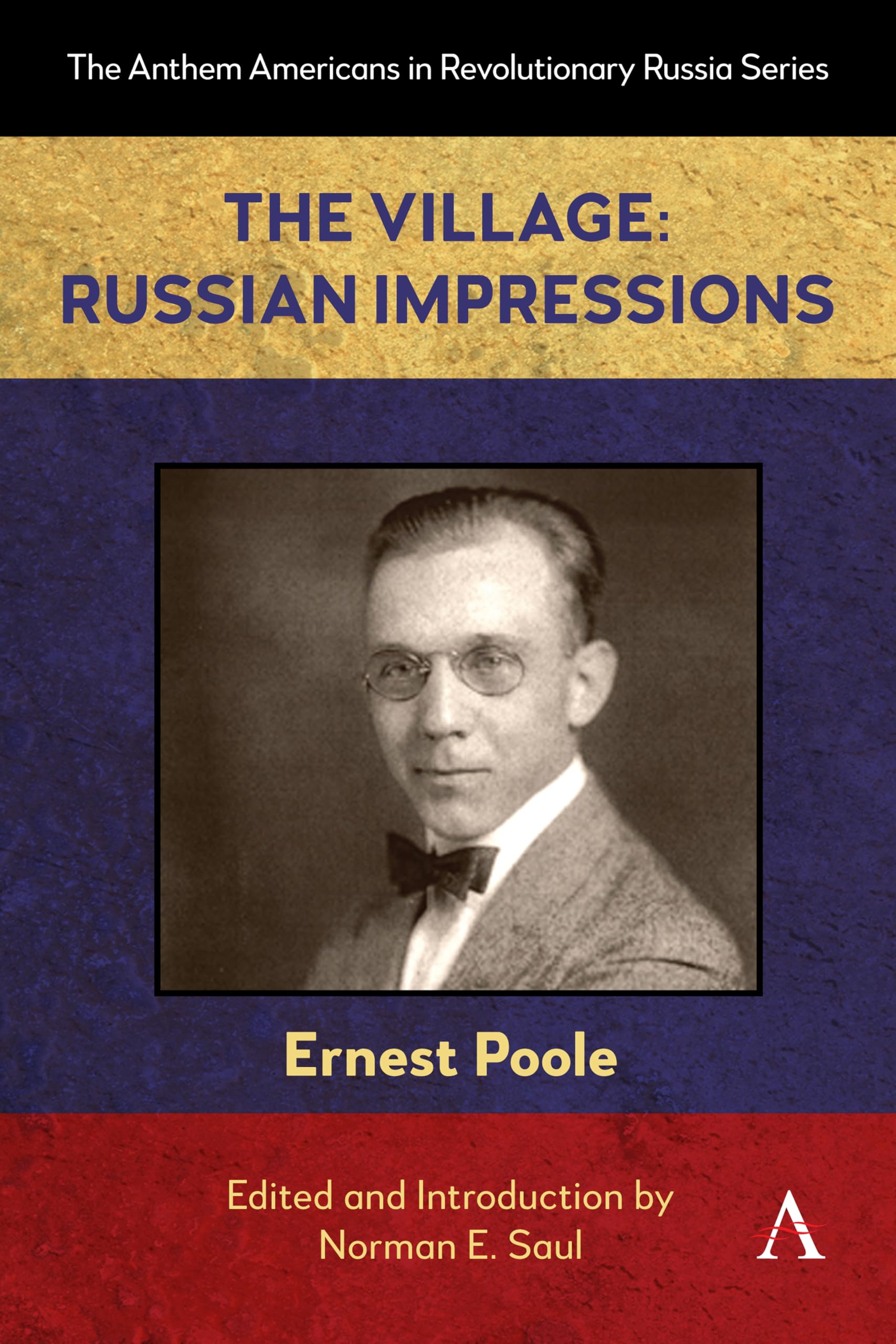 The Village: Russian Impressions (Anthem Americans in Revolutionary Russia, 1)