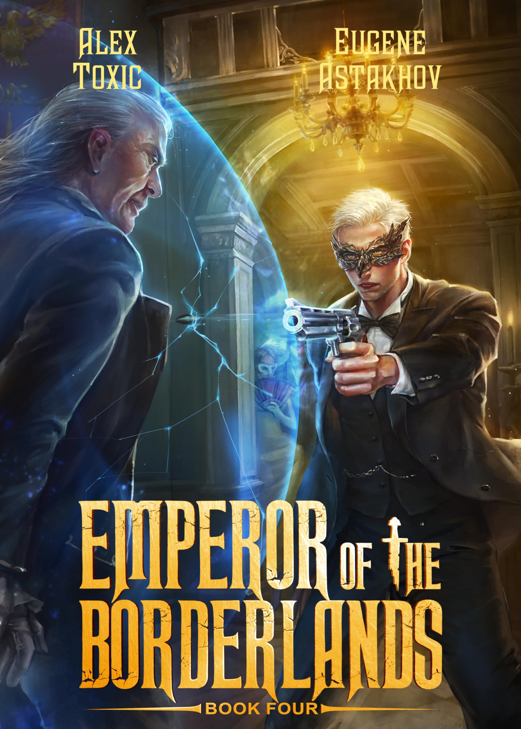 EMPEROR OF THE BORDERLANDS (Book 4)