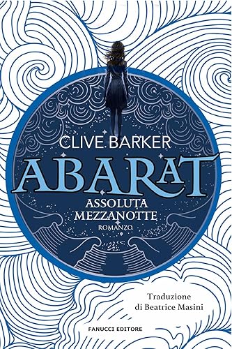 Assoluta mezzanotte. Abarat (Vol. 3)