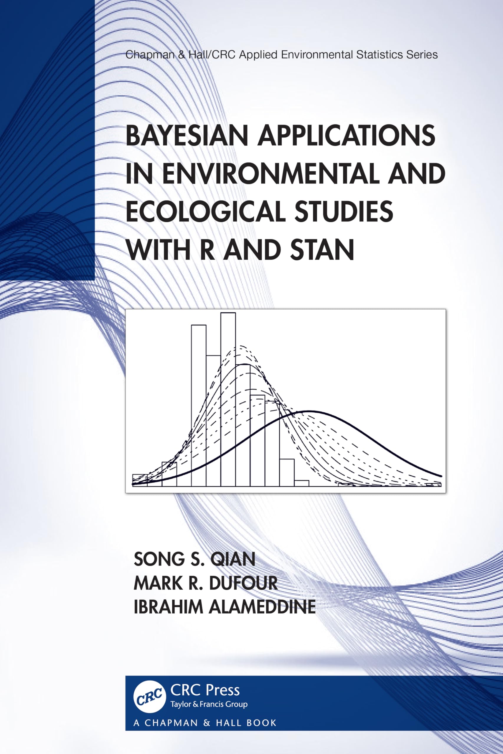 Bayesian Applications in Environmental and Ecological Studies with R and Stan (Chapman & Hall/CRC Applied Environmental Statistics)