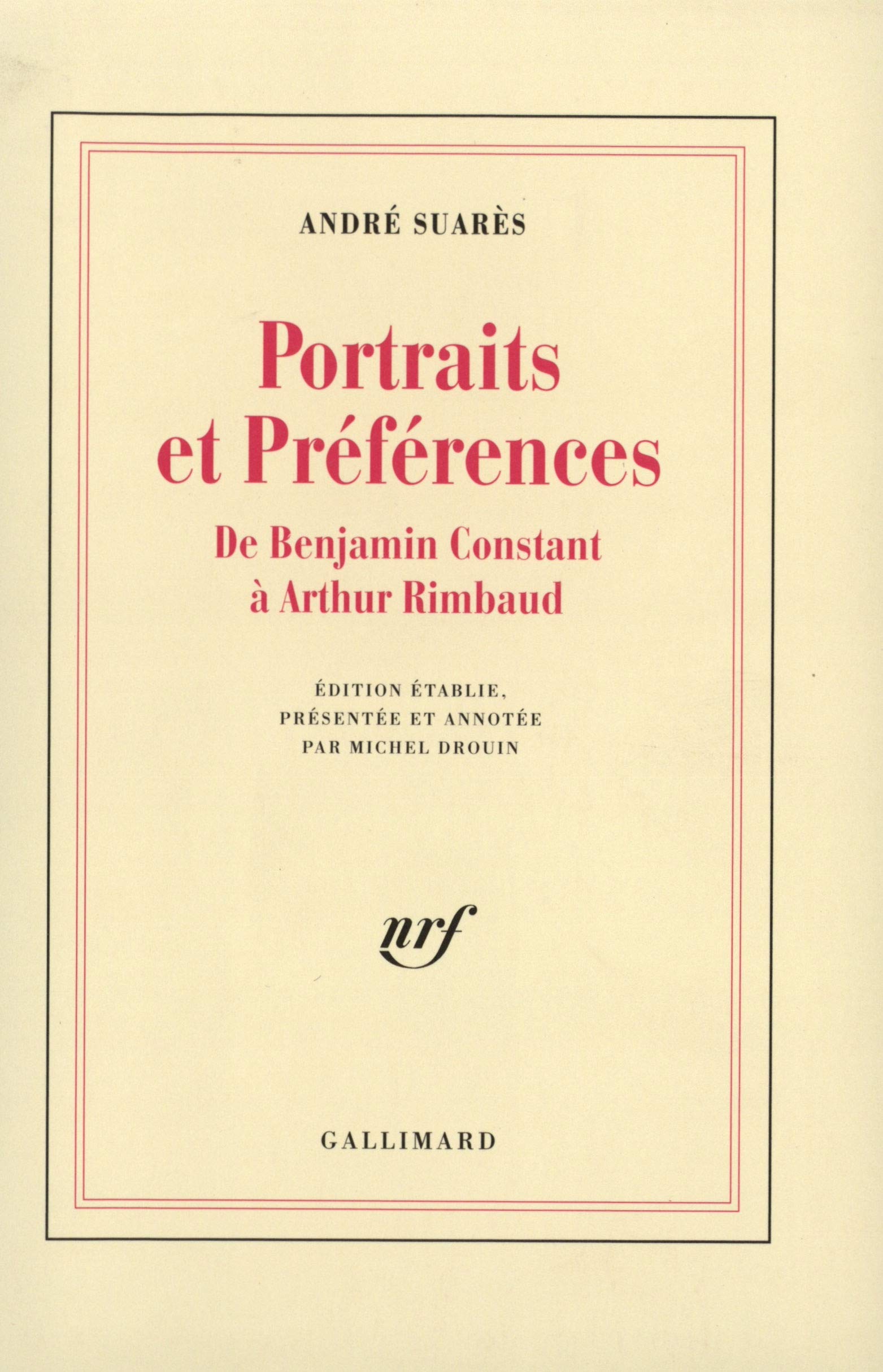 Portraits et Préférences: De Benjamin Constant à Arthur Rimbaud