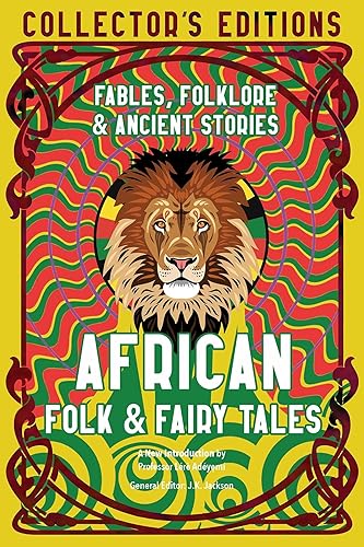 African Folk &amp; Fairy Tales: Ancient Wisdom, Fables &amp; Folkore: Fables, Folklore &amp; Ancient Stories
