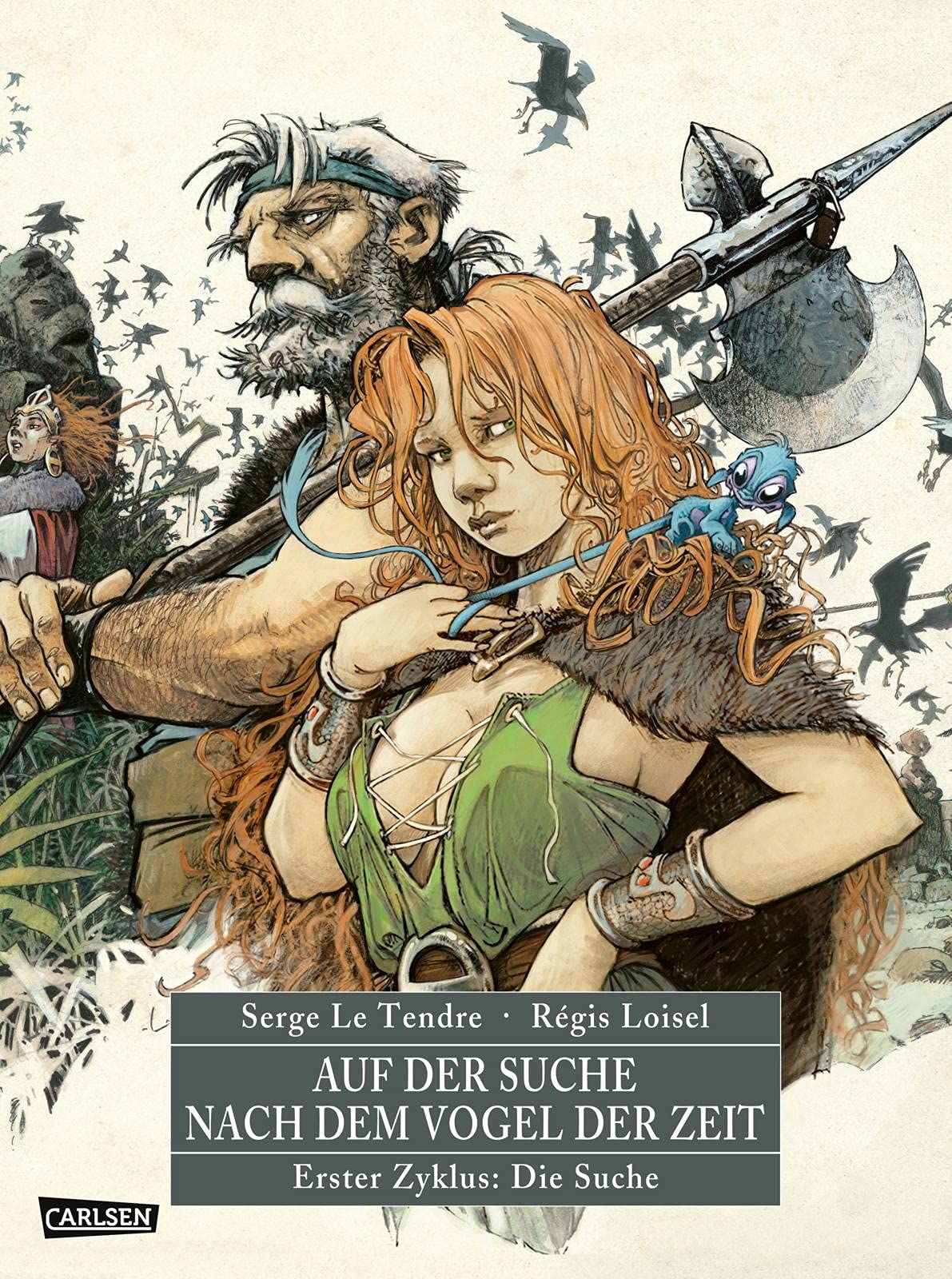 Auf der Suche nach dem Vogel der Zeit Gesamtausgabe 1: Der erste Zyklus der Heroic-Fantasy-Reihe als hochwertiger Comic-Sammelband für Erwachsene