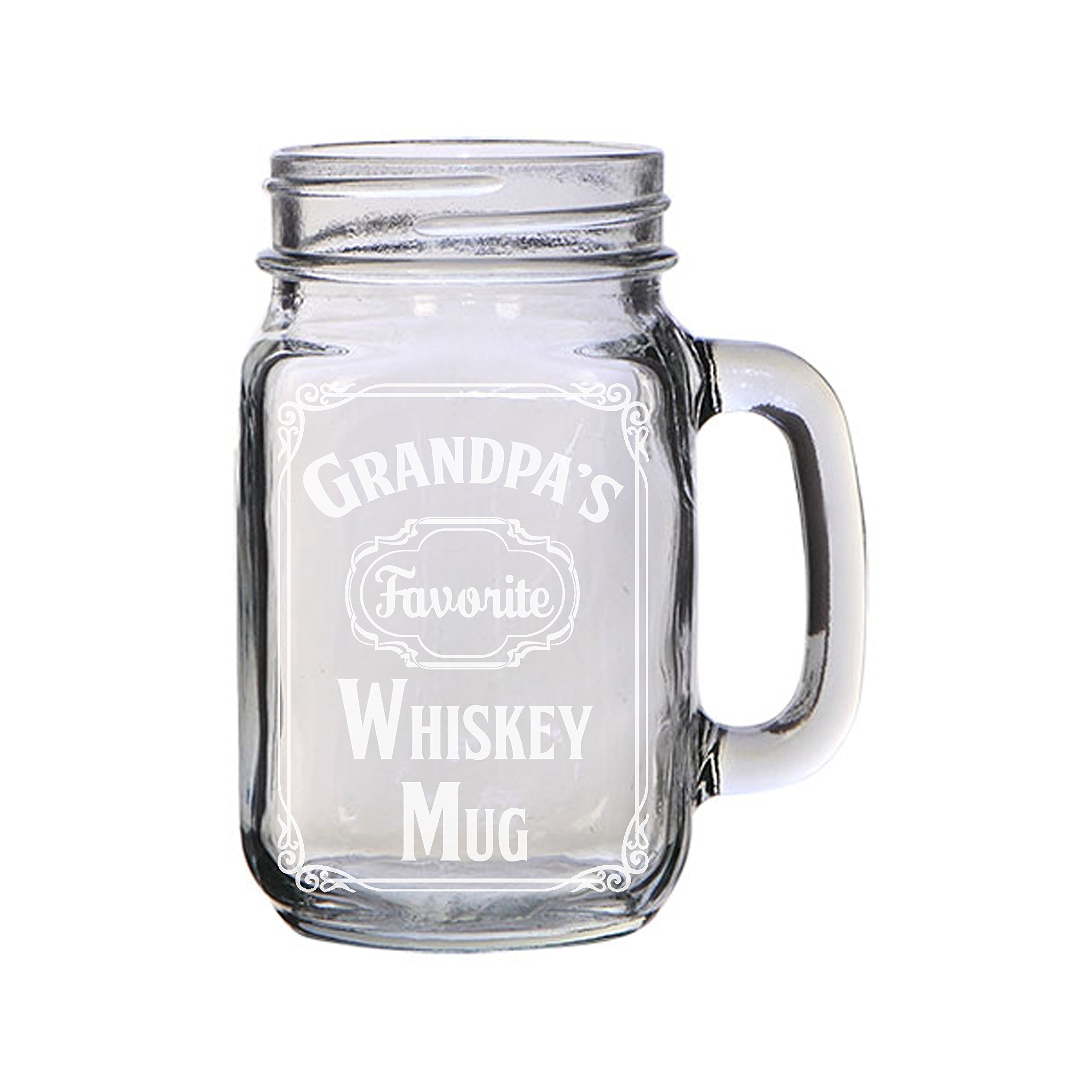 Whiskey Mug Family Favorite Parody Engraved Etched for Wedding, Engagement Anniversary Bridal Party for Newlyweds 16 oz Mason Jar Glass Mug for Whiskey Enthusiasts Gift For Him, For Her (Grandpa)