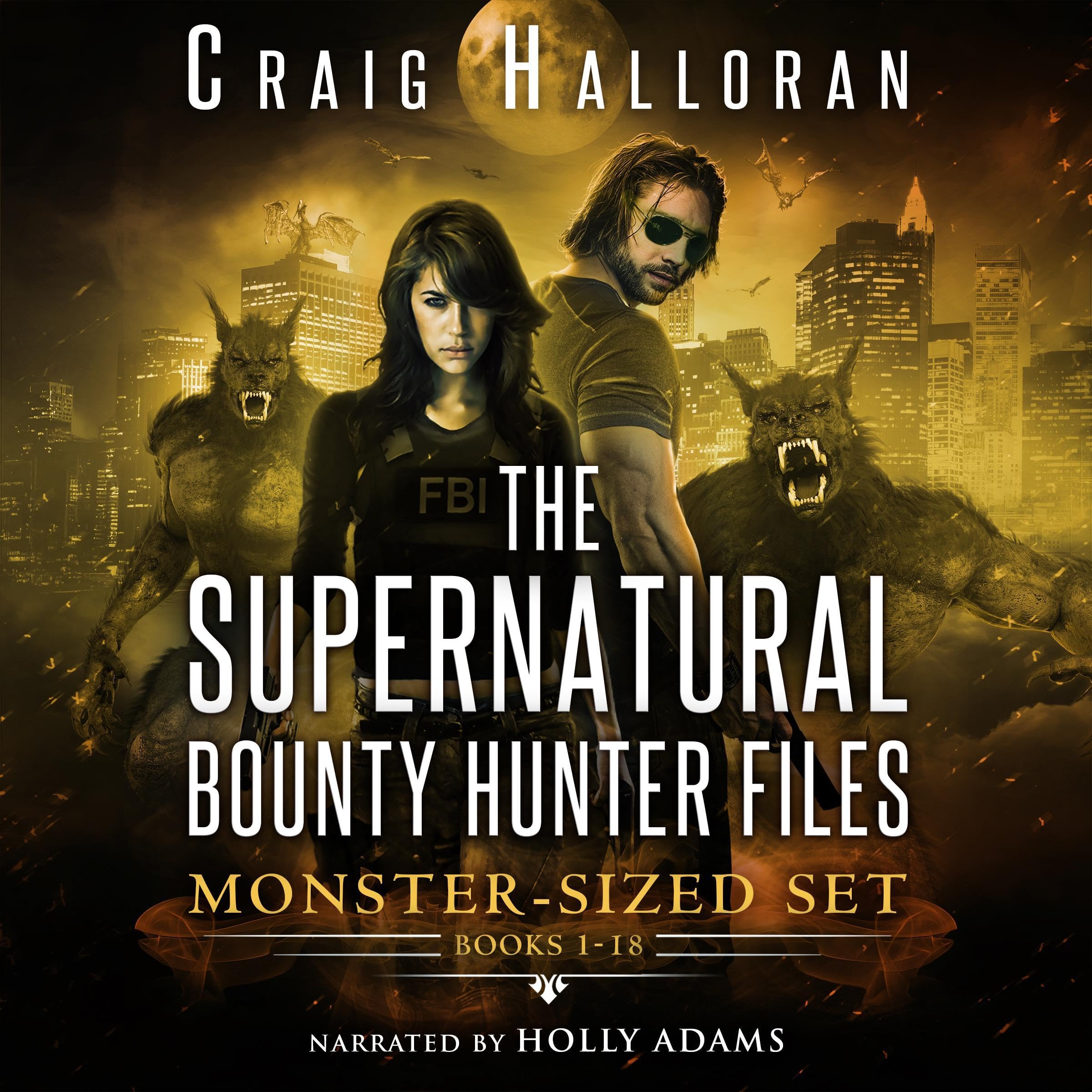 The Supernatural Bounty Hunter Files: Monster-Sized Set (Complete Series 1: Books 1–10 + Series 2: Books 1–8)