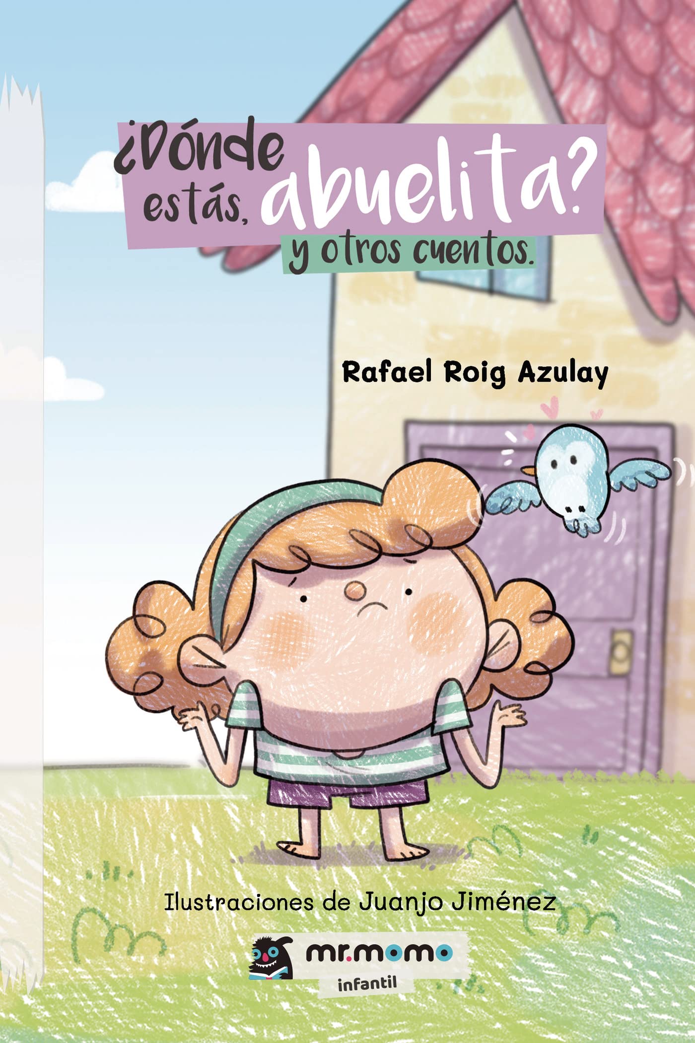 Dónde estás, Abuelita y otros cuentos