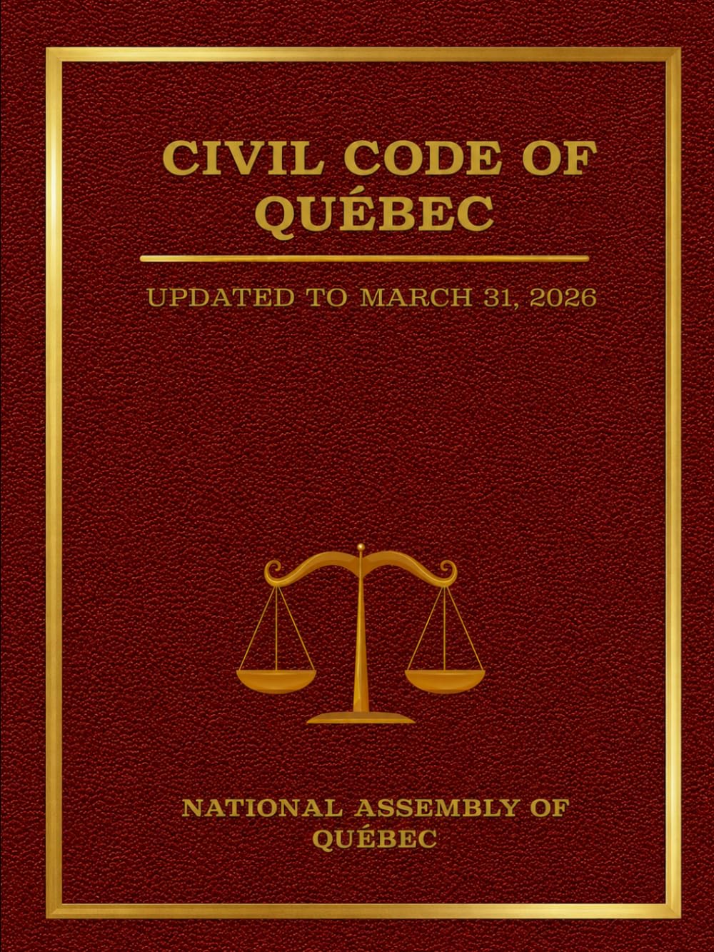 Civil Code of Québec: Updated to March 31, 2026