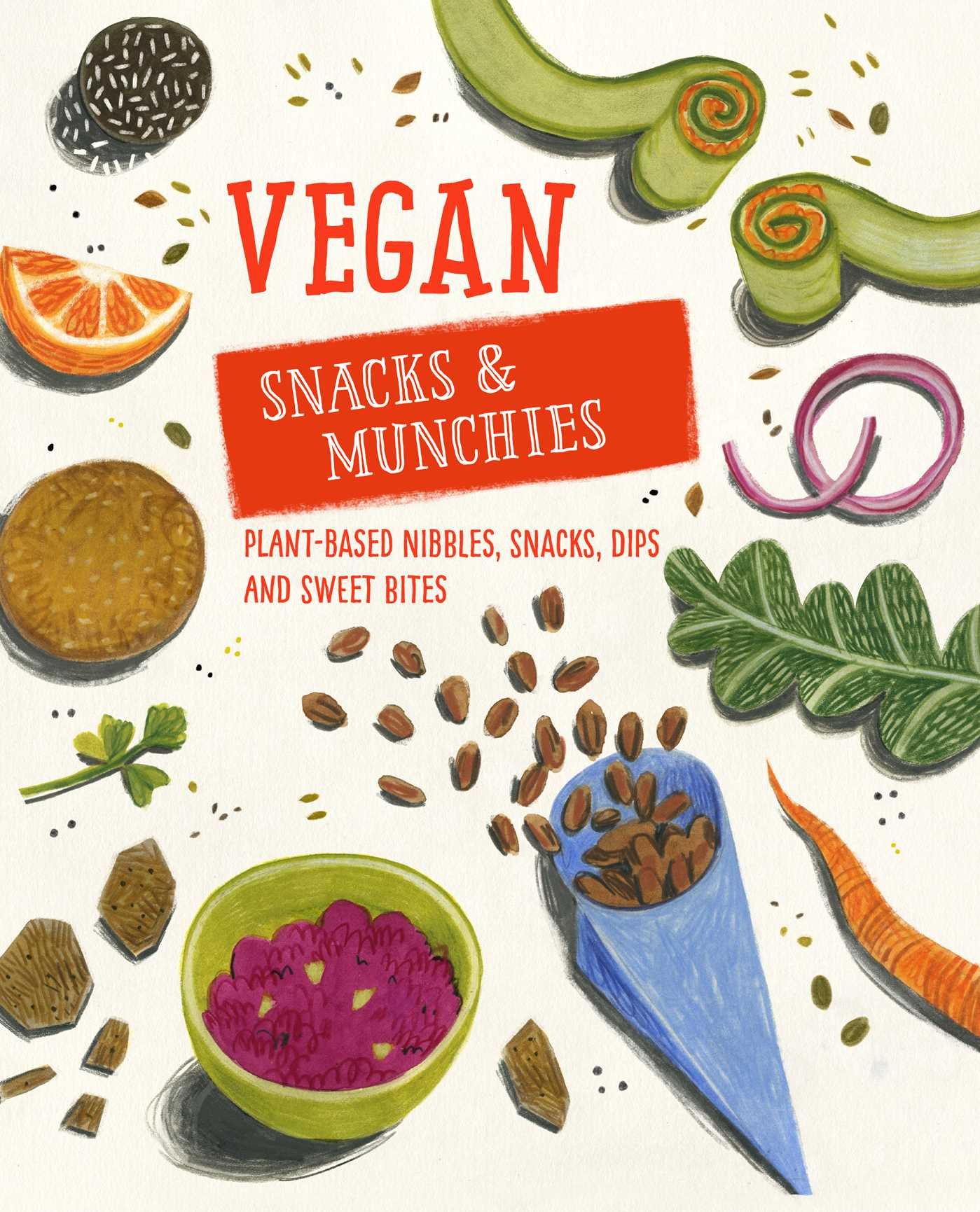 Ryland Peters & Small Book Vegan Snacks & Munchies: Plant-based nibbles, snacks, dips and sweet bites