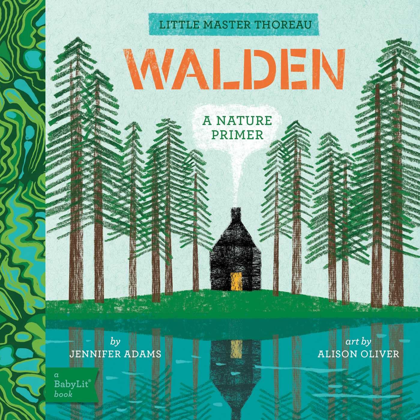 Walden: A BabyLit® Nature Primer (Babylit Classics)