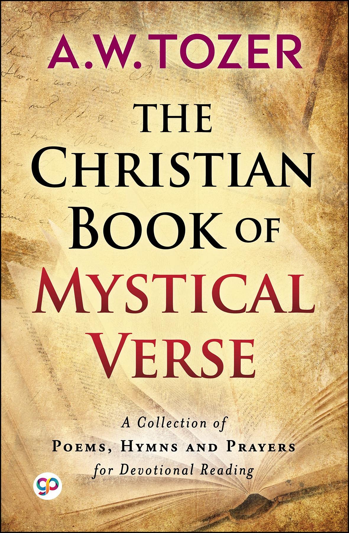 The Christian Book of Mystical Verse (AW Tozer Series 9)