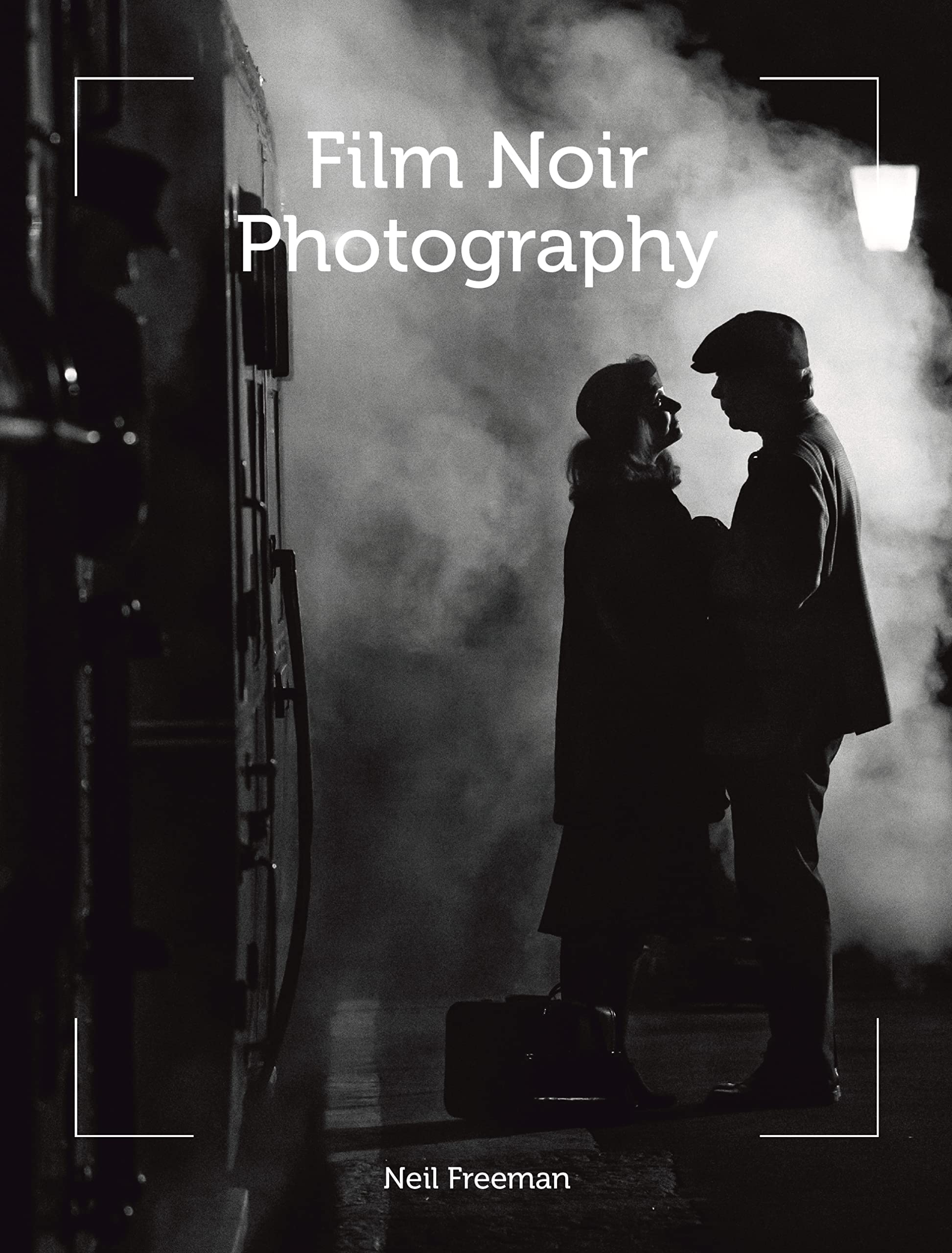 Film Noir Photography by Neil Freeman (Paperback Book)