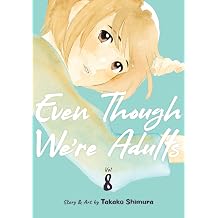 Even Though We're Adults Vol. 8