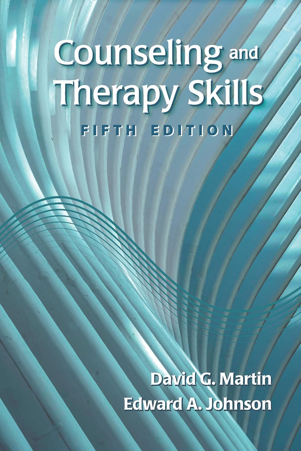 Counseling and Therapy Skills, Fifth Edition      Paperback – July 8, 2024