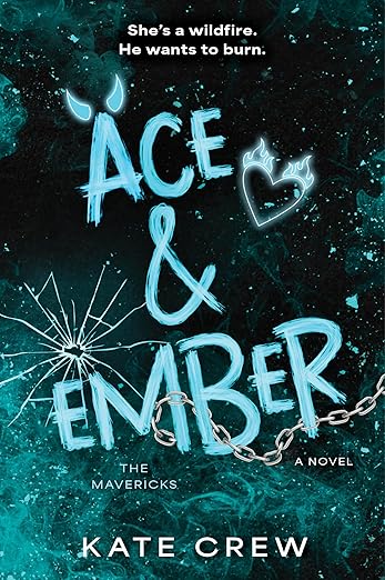 Ace & Ember: A Novel (The Mavericks Book 2)