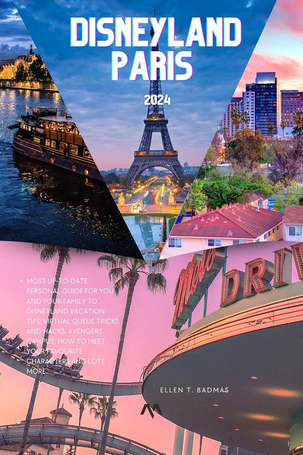 DISNEYLAND PARIS 2024 Most Uptodate Personal Guide for You and Your