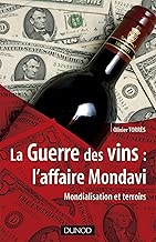 Download La Guerre des vins : l'affaire Mondavi : Mondialisation et terroirs (Hors Collection) PDF