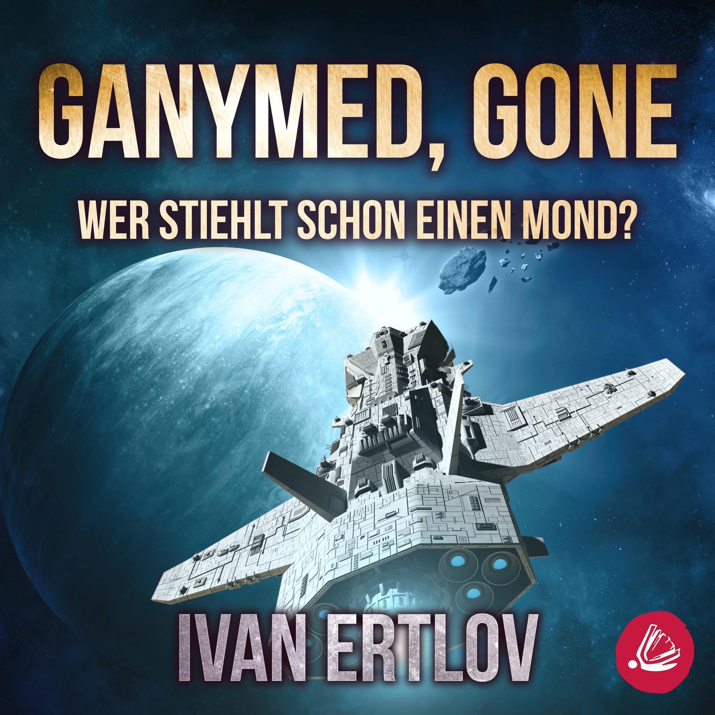 Cover art for Ganymed, Gone - Wer stiehlt schon einen Mond?