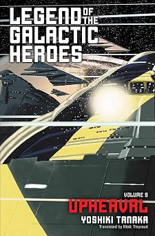 Legend of the Galactic Heroes, Vol. 9 Upheaval