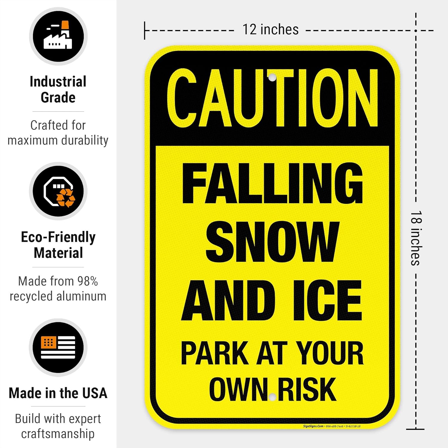 Caution Falling Snow and Ice Park at Your Own Risk Sign, 12x18 Inches, 3M EGP Reflective .063 Aluminum, Fade Resistant, Made in USA