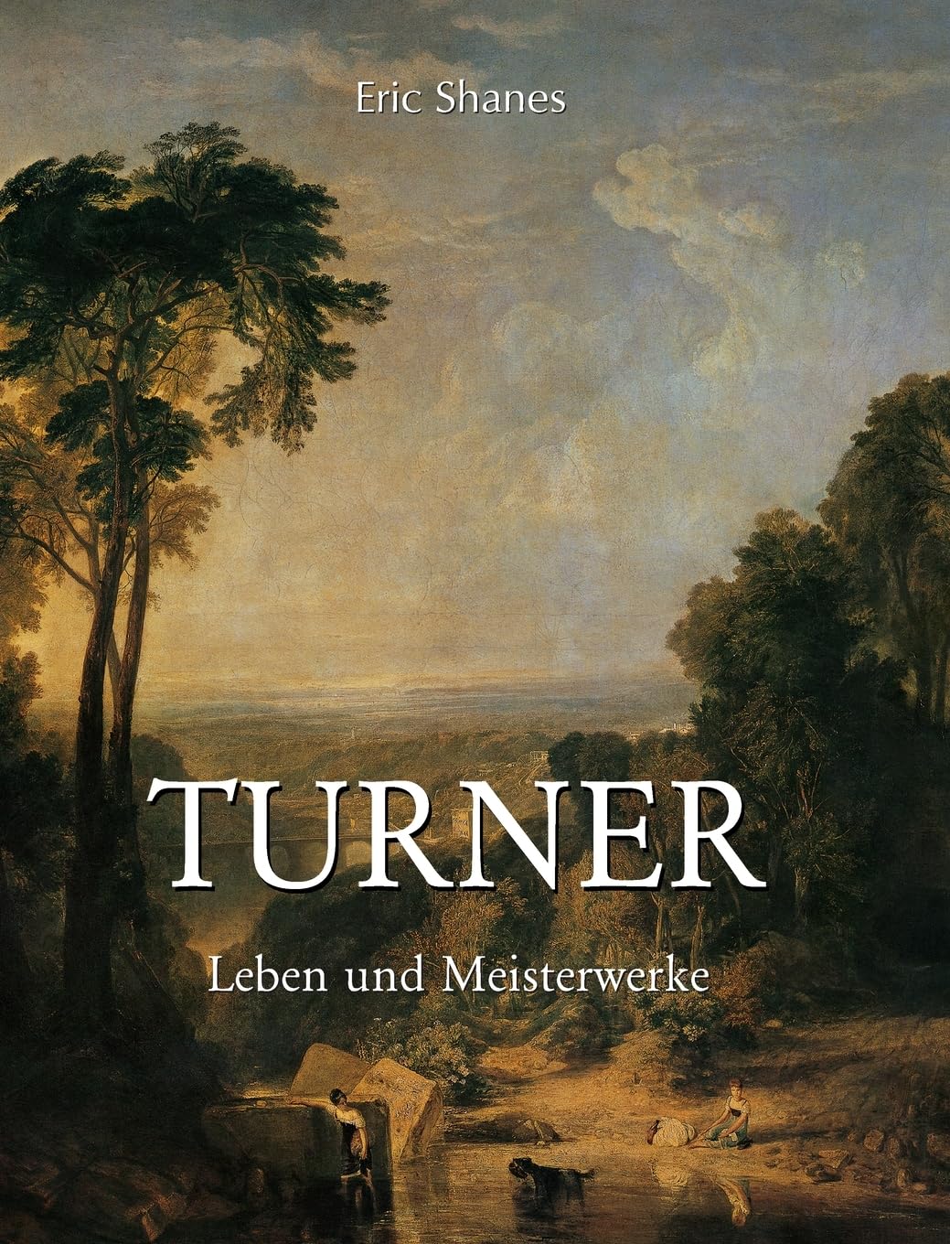 Livre Turner : Leben und Meisterwerke - Biographie et Tableaux de l'Artiste