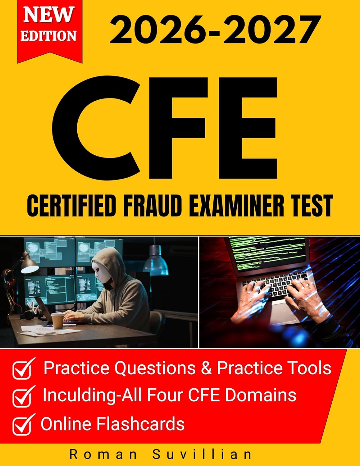 CFE Exam Prep: Complete Study Guide with All Four Domains, Online Flashcards & Practice Tools for the Certified Fraud Examiner Test CFE Exam Prep: Complete Study Guide with All Four Domains, Online Flashcards & Practice Tools for the Certified Fraud Examiner Test