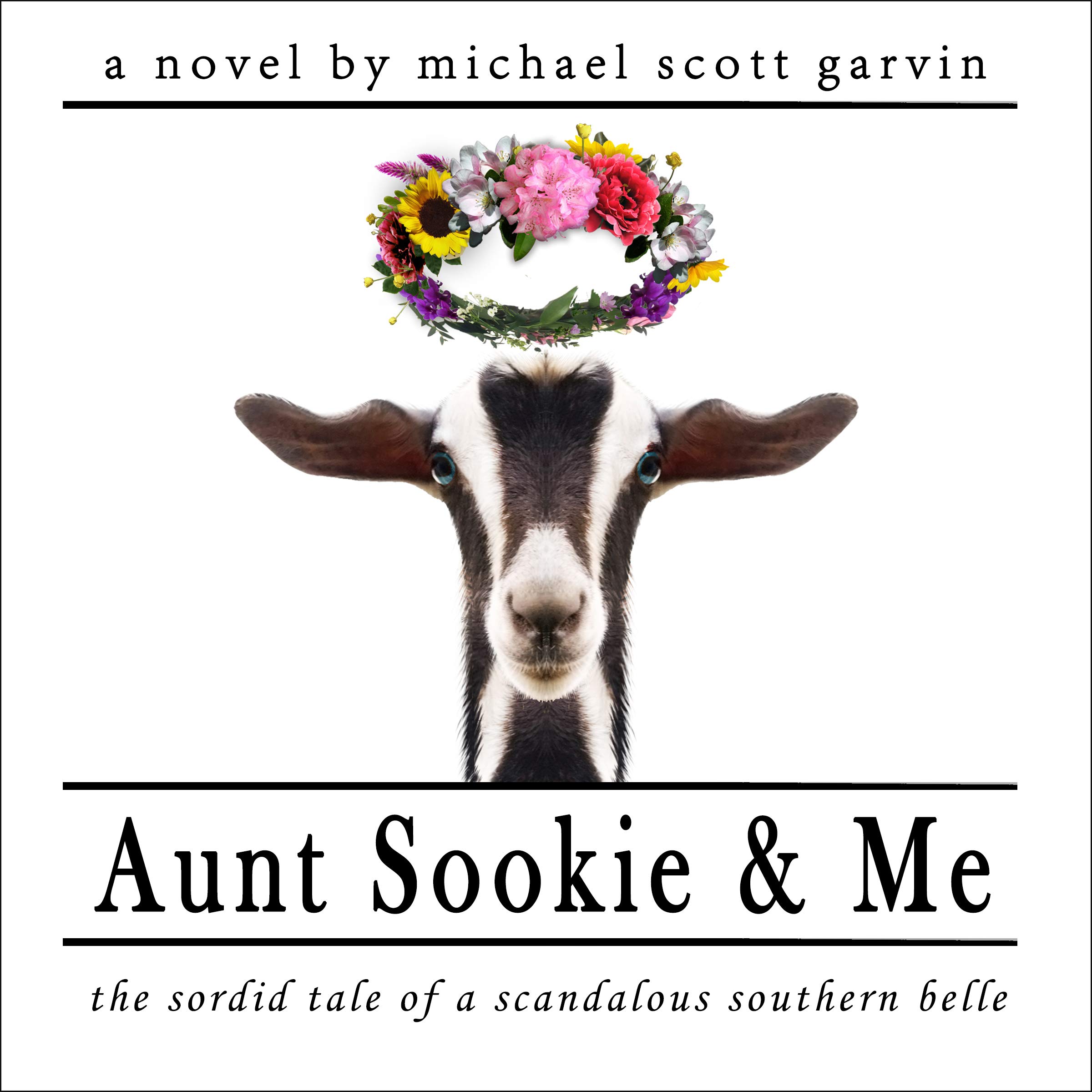 Cover art for Aunt Sookie & Me: The Sordid Tale of a Scandalous Southern Belle