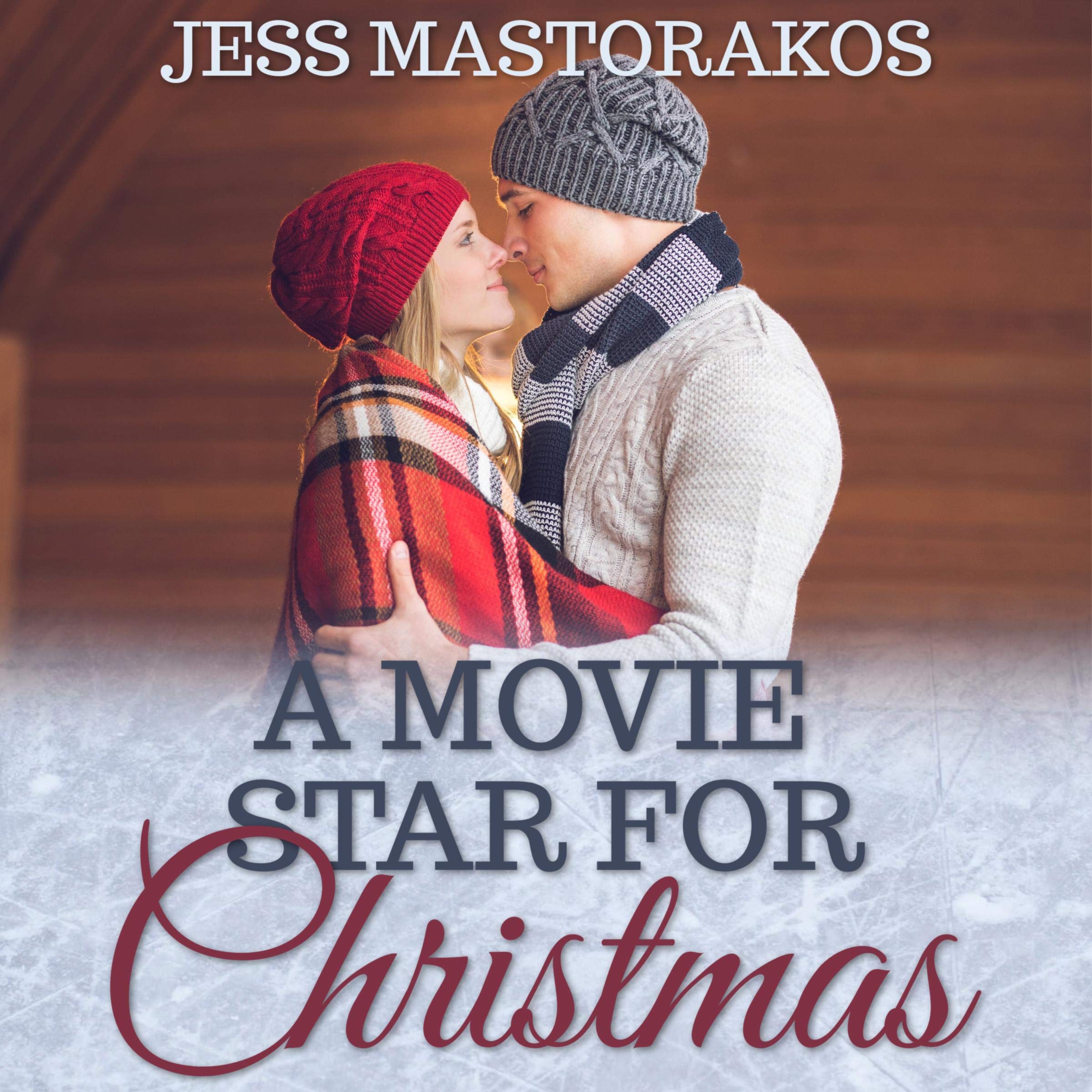 A Movie Star for Christmas: A Sweet Holiday Romance