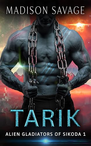 Tarik: A Dark Alien Abduction Romance Series (Alien Gladiators of Sikoda Book 1)