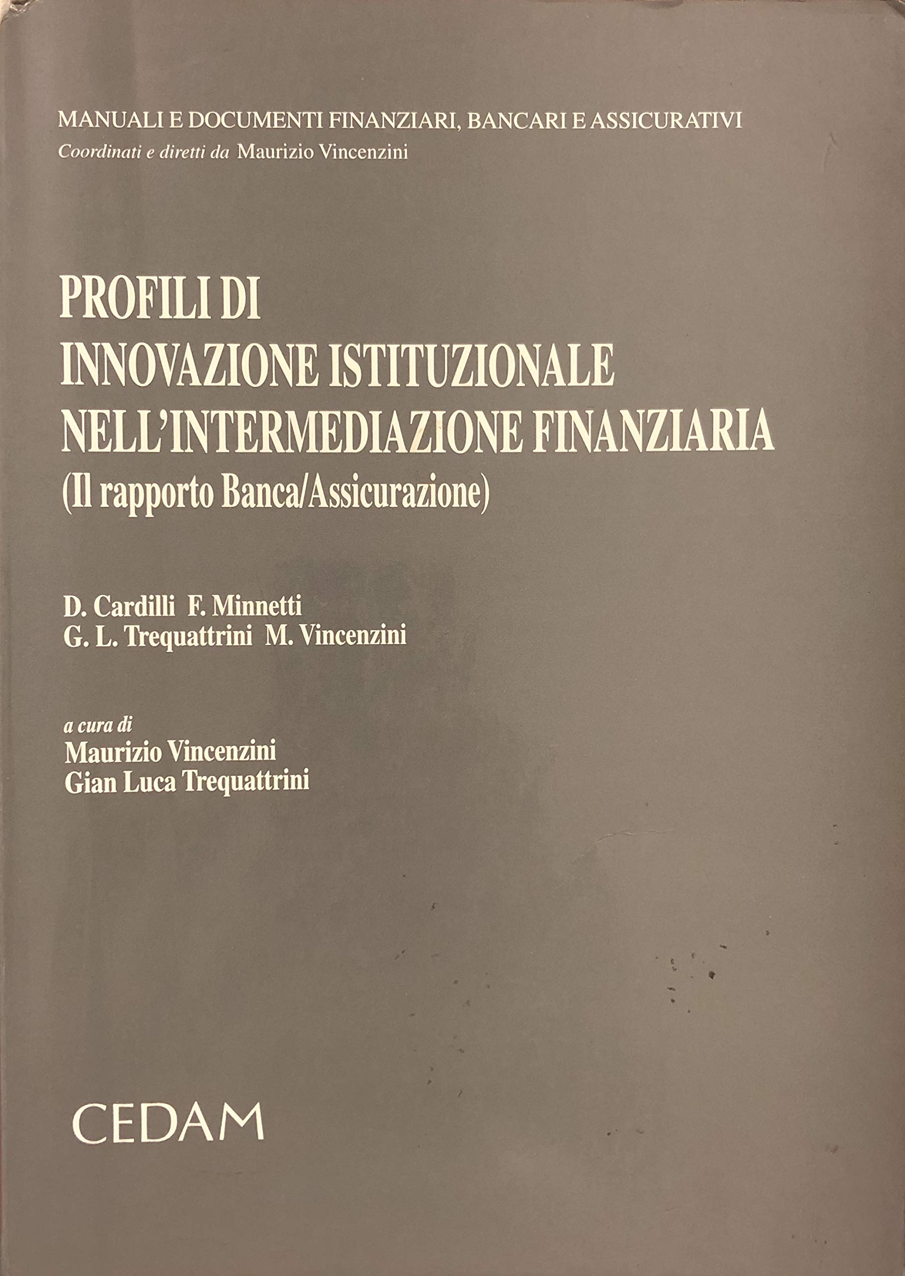 Profili di innovazione istituzionale nell'intermediazione finanziaria