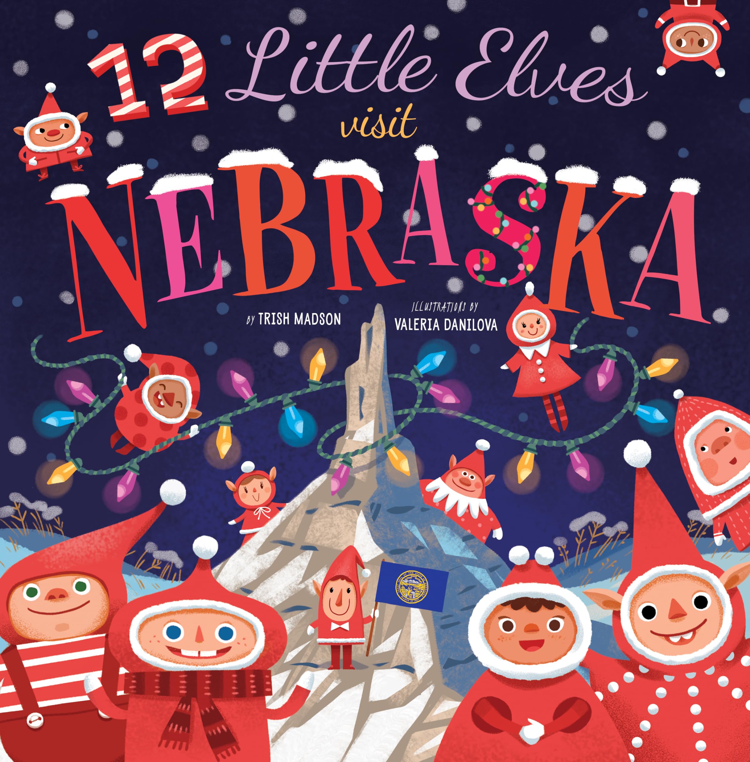 Cover of 12 Little Elves Visit Nebraska