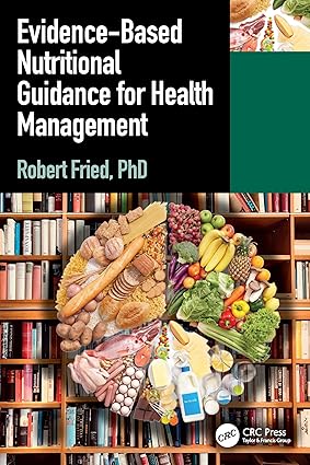 Evidence-based Nutritional Guidance for Health Management-Wow! eBook