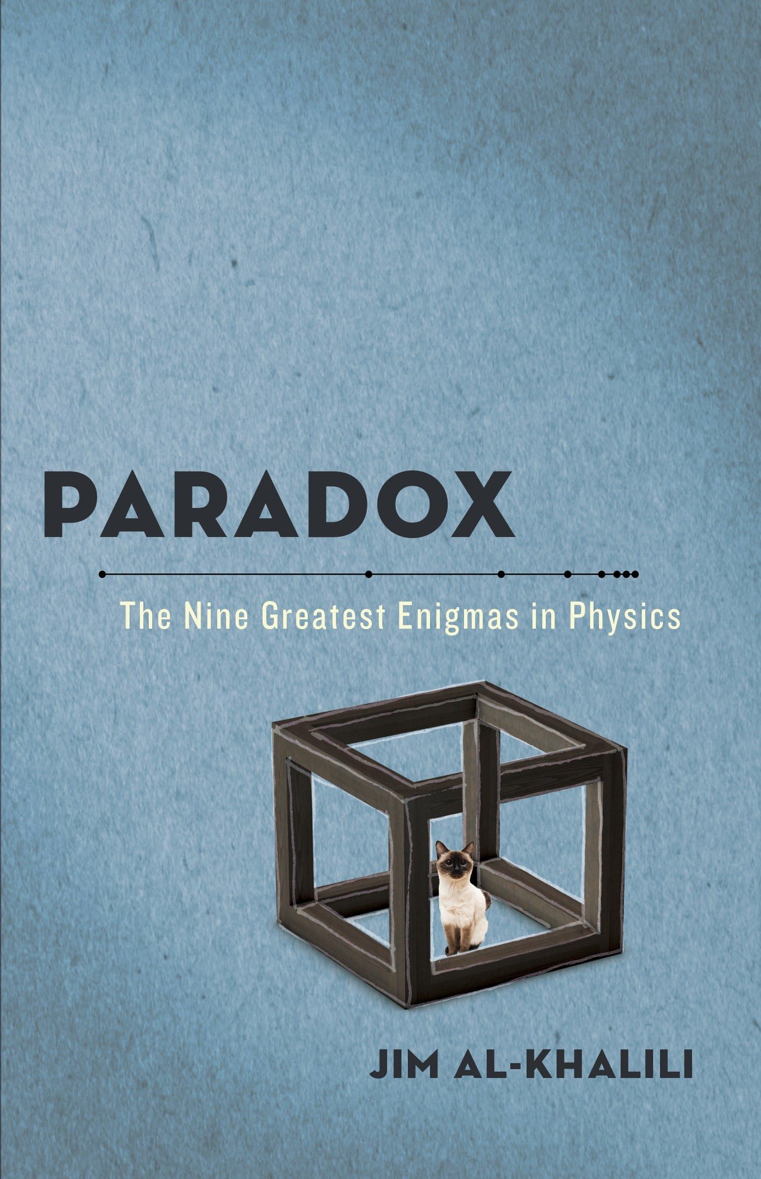 Paradox: The Nine Greatest Enigmas in Physics Paperback – October 23, 2012