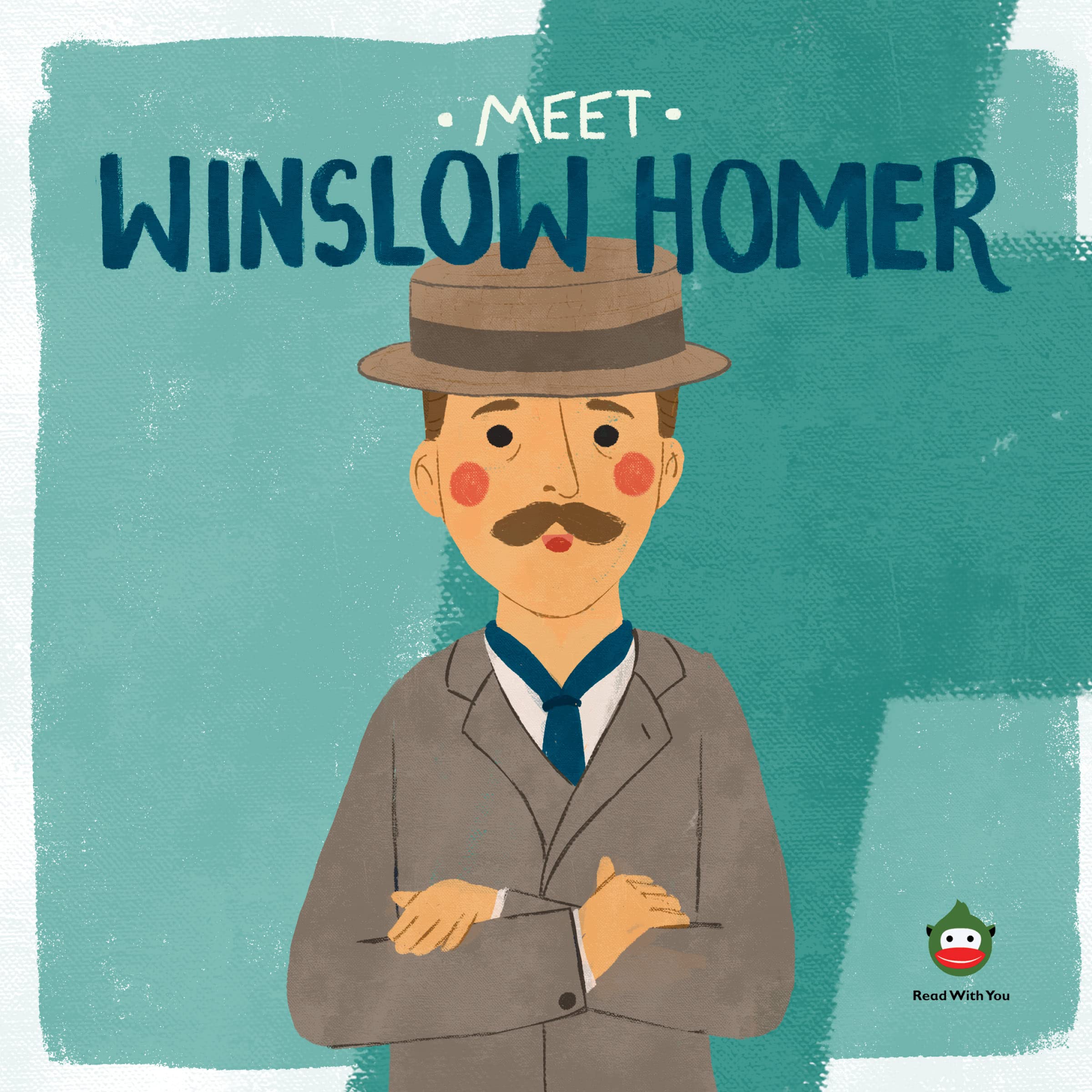 Meet Winslow Homer (Meet the Artist)