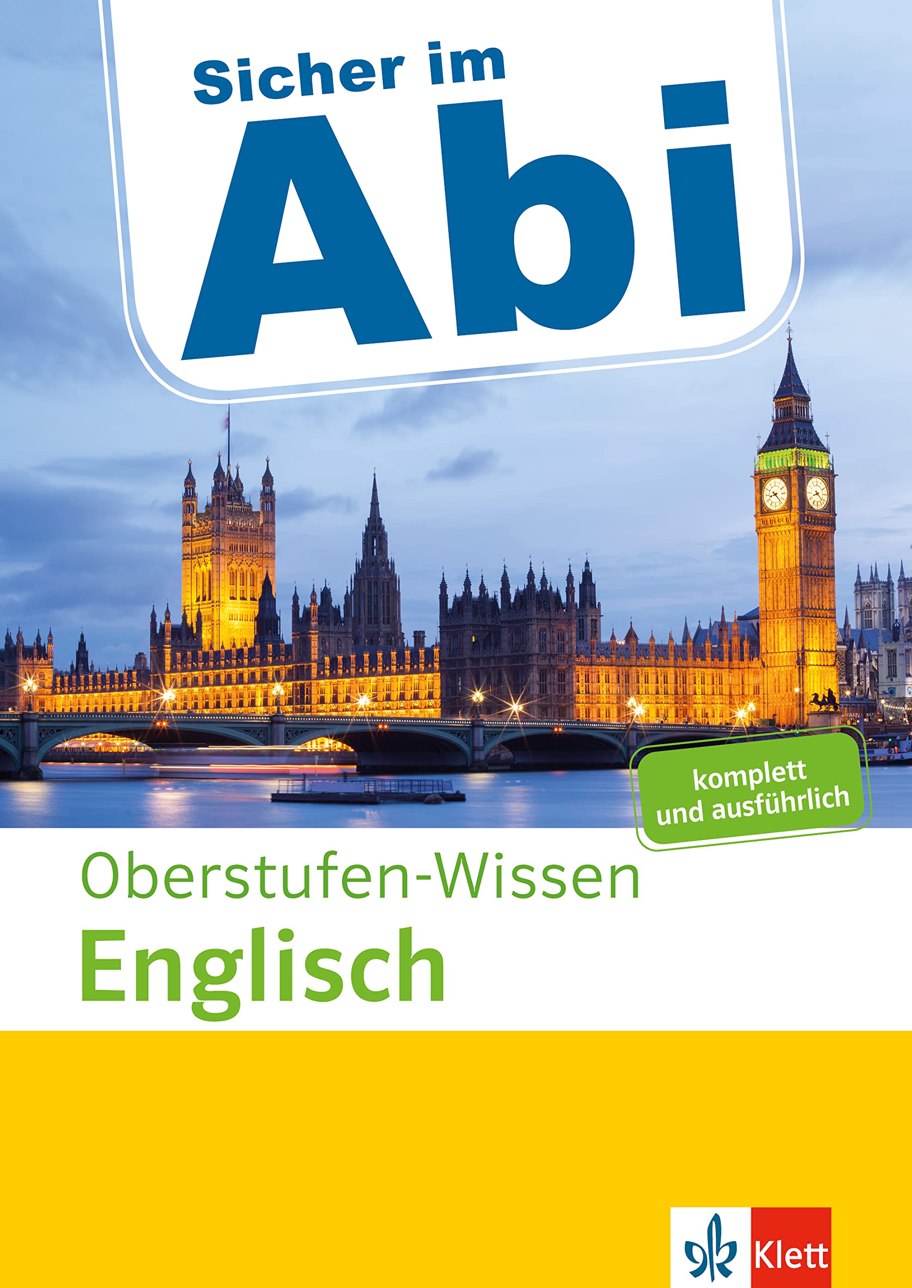 Sicher im Abi Oberstufen-Wissen Englisch: Komplett und ausführlich