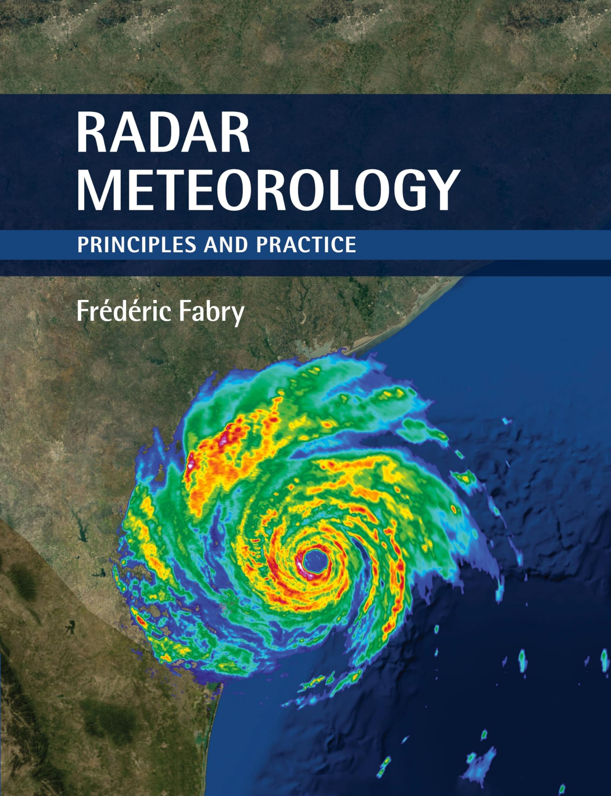 Radar Meteorology: Principles and Practice